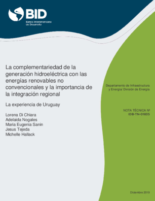 La complementariedad de la generación hidroeléctrica con las energías renovables no convencionales y la importancia de la integración regional: La experiencia de Uruguay