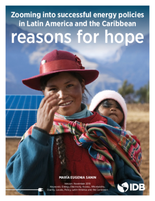 Zooming into Successful Energy Policies in Latin America and the Caribbean: Reasons for Hope