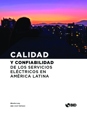 Calidad y confiabilidad de los servicios eléctricos en América Latina