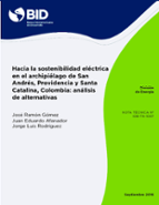 Hacia la sostenibilidad eléctrica en el Archipiélago de San Andrés, Providencia y Santa Catalina, Colombia: Análisis de alternativas