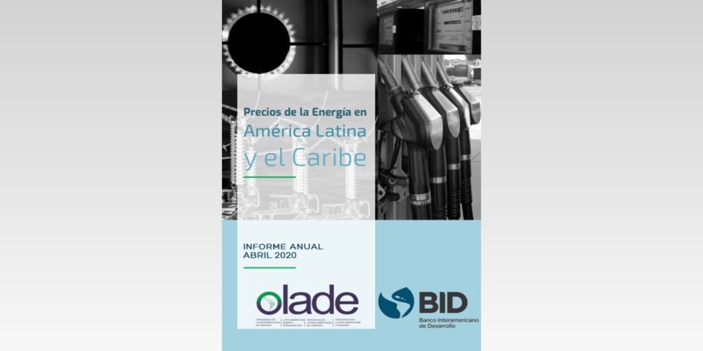 Precios de la energía en América Latina y el Caribe. Informe anual Abril 2020