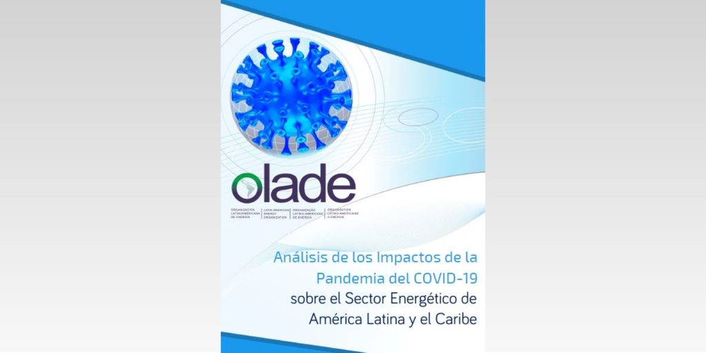 Análisis de los impactos de la pandemia del COVID-19 sobre el sector energético de América Latina y el Caribe