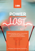 Power Lost: Sizing Electricity Losses in Transmission and Distribution Systems in Latin America and the Caribbean