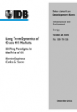 Long Term Dynamics of Crude Oil Markets: Shifting Paradigms in the Price of Oil