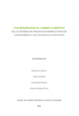 Vulnerabilidad al cambio climático de los sistemas de producción hidroeléctrica en Centroamérica y sus opciones de adaptación