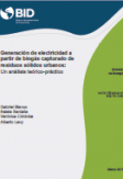 Generación de electricidad a partir de biogás capturado de residuos sólidos urbanos: Un análisis teórico-práctico